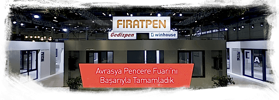 Avrasya Pencere Fuarı'nı Başarıyla Tamamladık