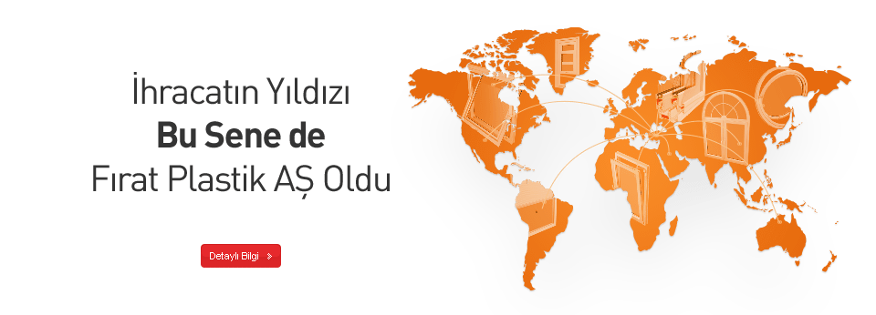 İhracatın Yıldızı Bu Sene de Fırat Plastik AŞ Oldu